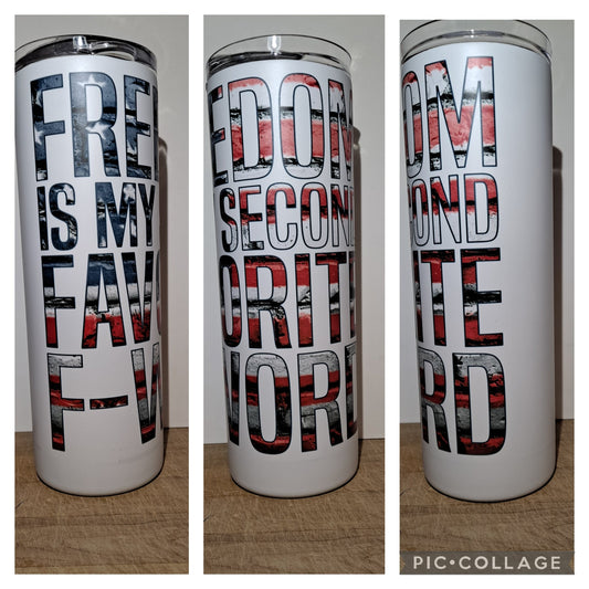 Freedom is my 2nd favorite F word