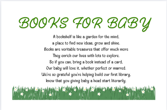 A bookshelf is like a garden for the mind, Books for baby